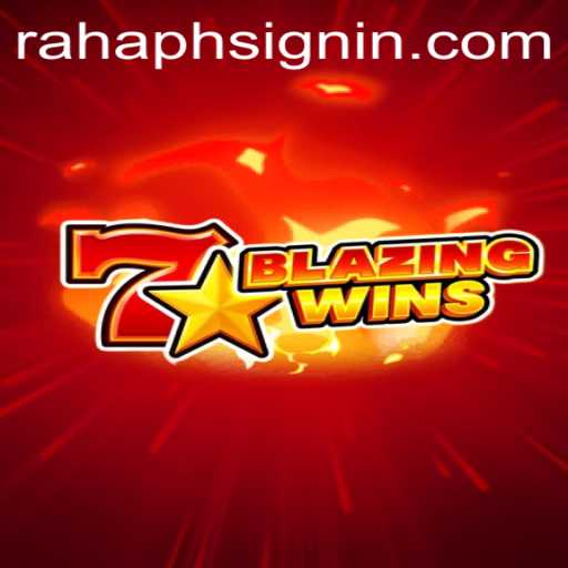 Exploring the Thrilling World of BlazingWins and Decoding the Mysteries of RAHAPH