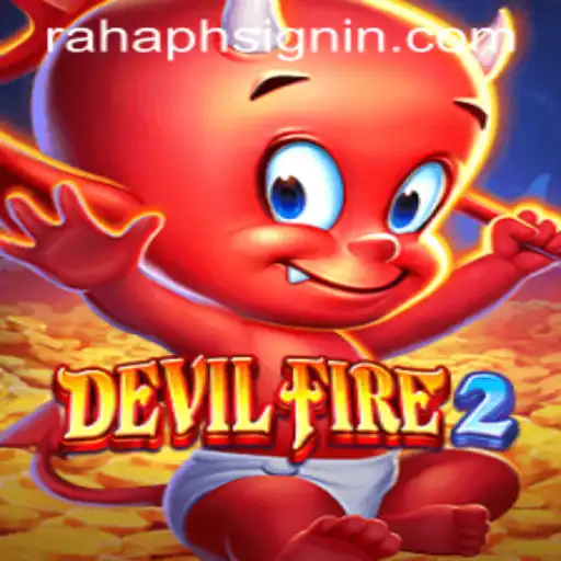 DevilFire2: An Unleashed Adventure with RAHAPH